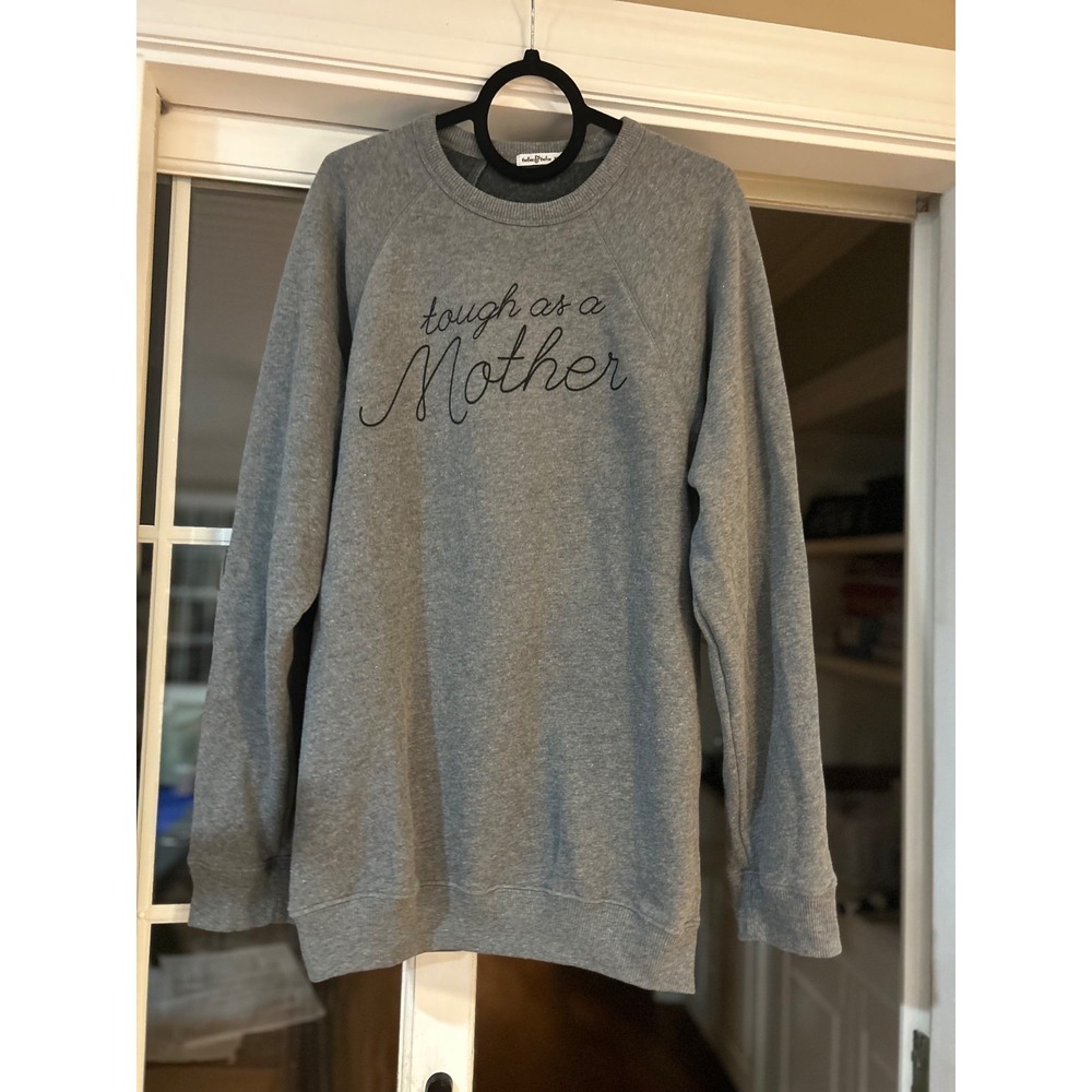 The Bee & The Fox Tough As A Mother Mother's Day Crew Pullover Sweatshirt XXL